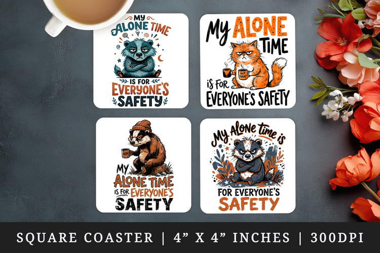 Sarcastic Quote square coaster sublimation, coasters design