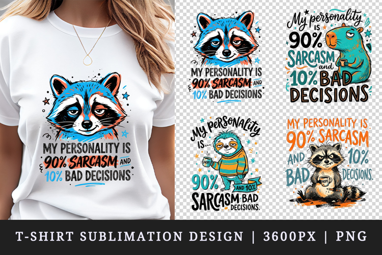 Sarcastic Quote t-shirt printable sublimation design png