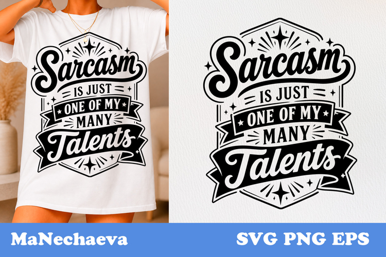 Funny Sarcastic Quote SVG | One Of My Many Talents