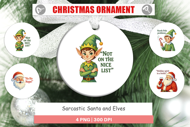 Ornament Sarcastic Santa and Elves Quotes