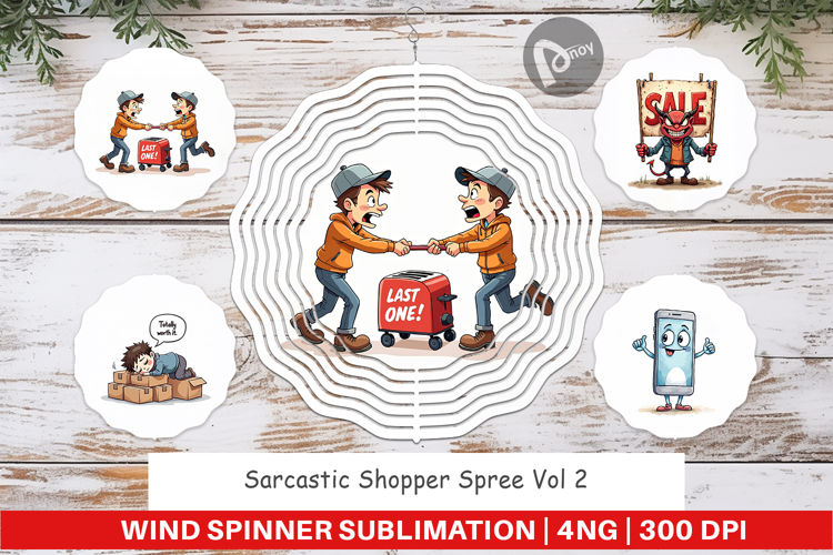 Sarcastic Shopper Spree Wind Spinner