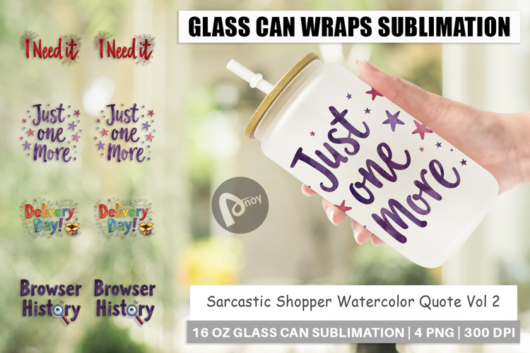Sarcastic Shopper Quote Glass Can