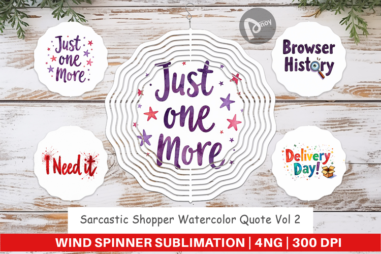 Sarcastic Shopper Quote Wind Spinner
