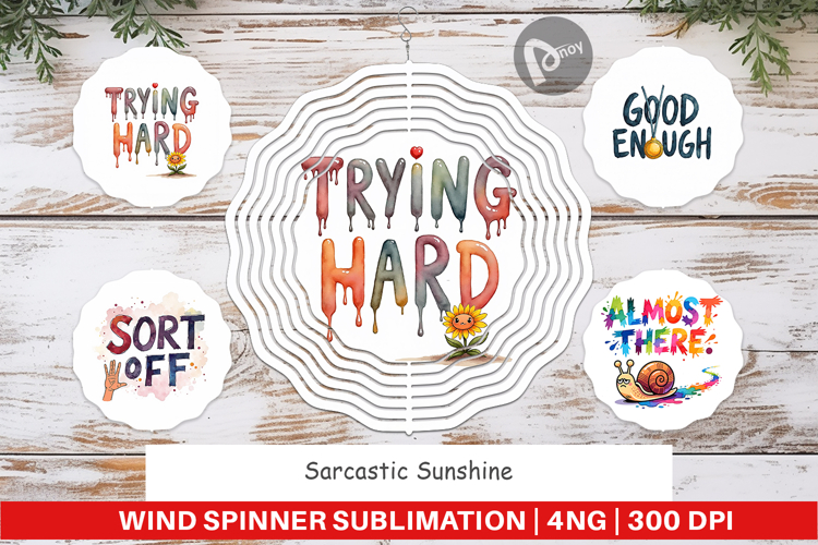 Sarcastic Sunshine Wind Spinner