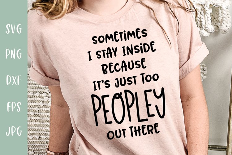 Too Peopley Out There - Funny Antisocial SVG example image 1