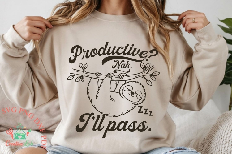 Sarcastic SVG, PNG, Productive Nah I Will Pass, Funny Shirt