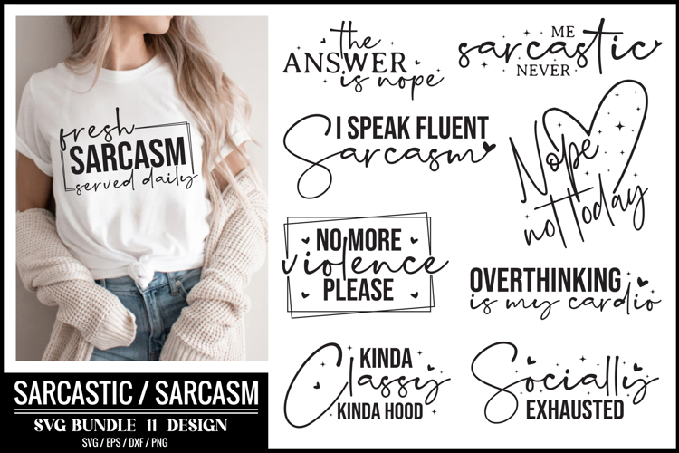 Sarcastic SVG Bundle, Sarcasm SVG Bundle, Funny SVG Design