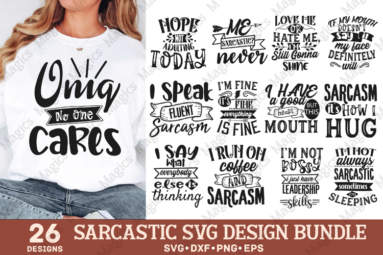 Sarcastic SVG Bundle | Funny SVG Cut Files | Shirt Bundle