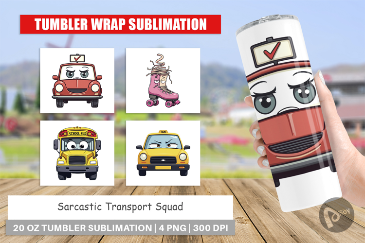 Tumbler Sarcastic Transport Squad