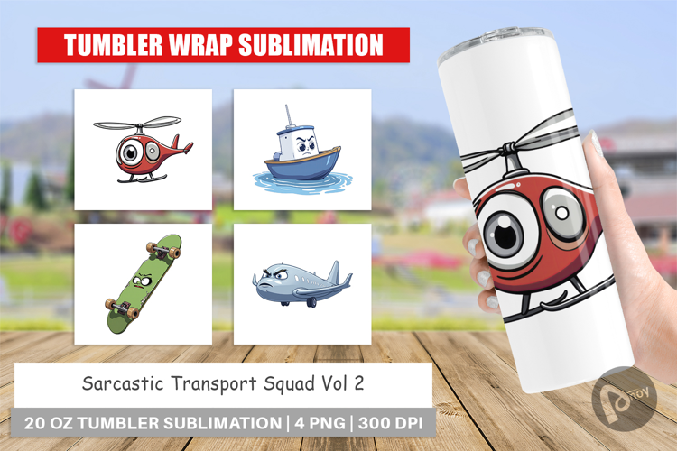 Tumbler Sarcastic Transport Squad