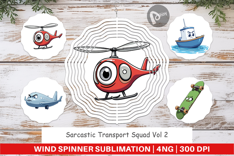 Wind Spinner Sarcastic Transport Squad