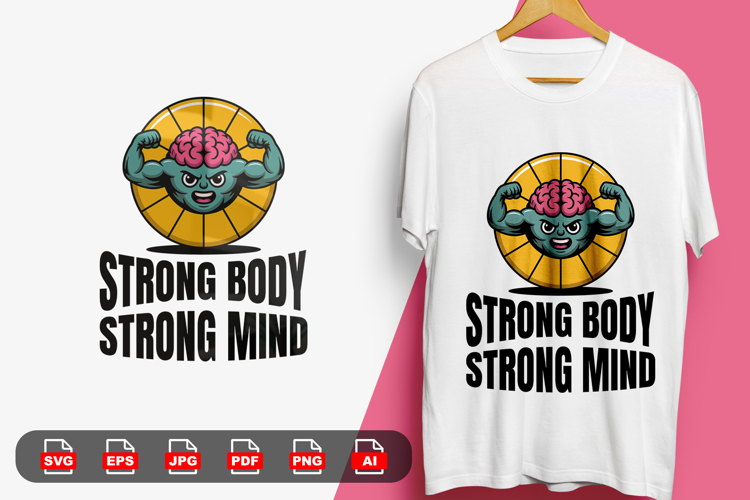 "Strong Body Strong Mind" Funny Brain Muscle T-Shirt Design