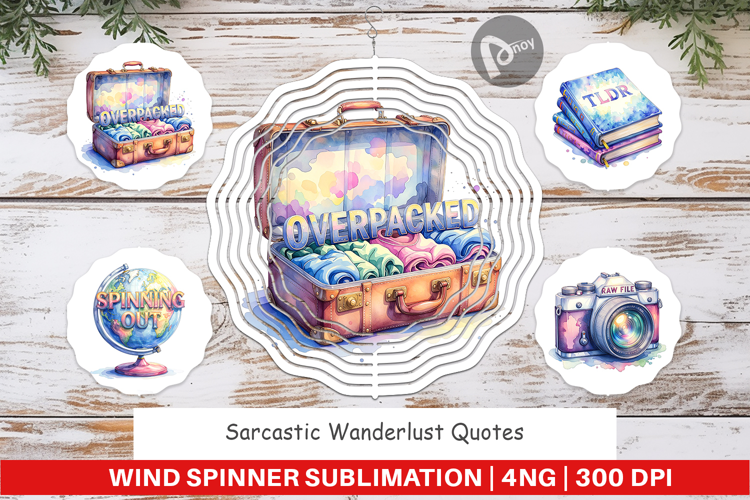 Sarcastic Wanderlust Wind Spinner