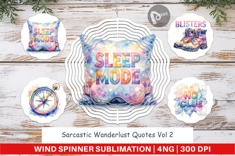 Sarcastic Wanderlust Wind Spinner example image 1