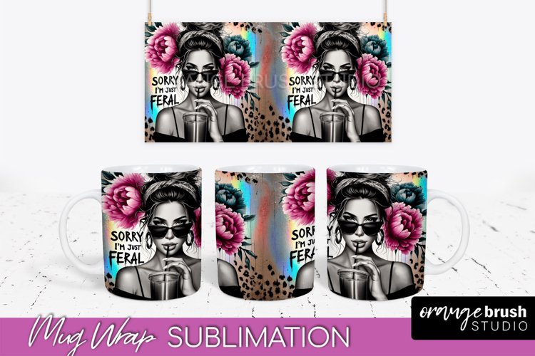 Sarcastic Mug Wrap - Sassy Girl Mug Sublimation Design example image 1