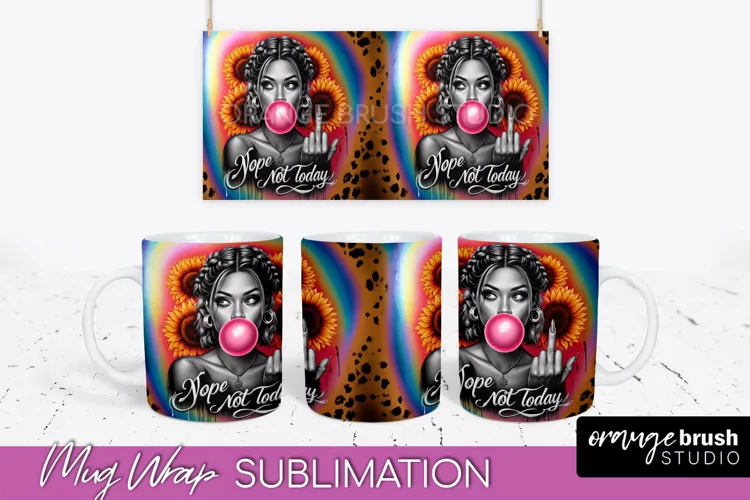 Sarcastic Mug Wrap - Sassy Girl Mug Sublimation Design