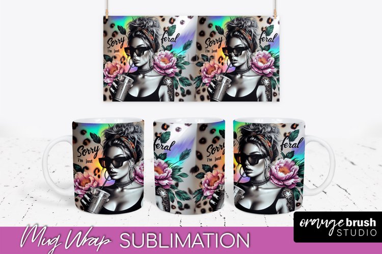 Sarcastic Mug Wrap - Sassy Girl Mug Sublimation Design example image 1