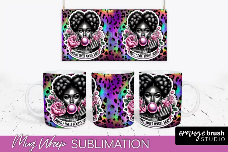Sarcastic Mug Wrap - Sassy Girl Mug Sublimation Design