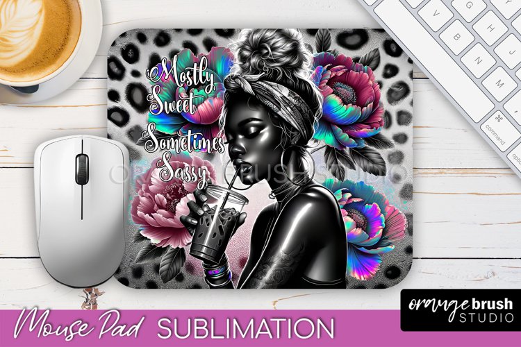 Sarcastic Quote Mouse Pad PNG - Sassy Girl Sublimation