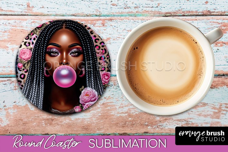 Sarcastic Coaster Sublimation - Sassy Girl Round Coaster