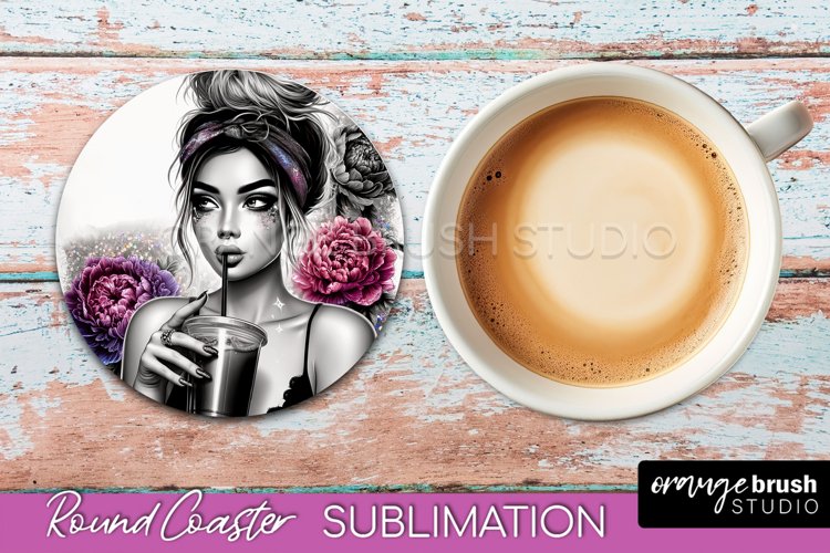 Sarcastic Coaster Sublimation - Sassy Girl Round Coaster