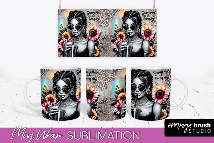 Sarcastic Mug Wrap - Sassy Girl Mug Sublimation Design example image 1