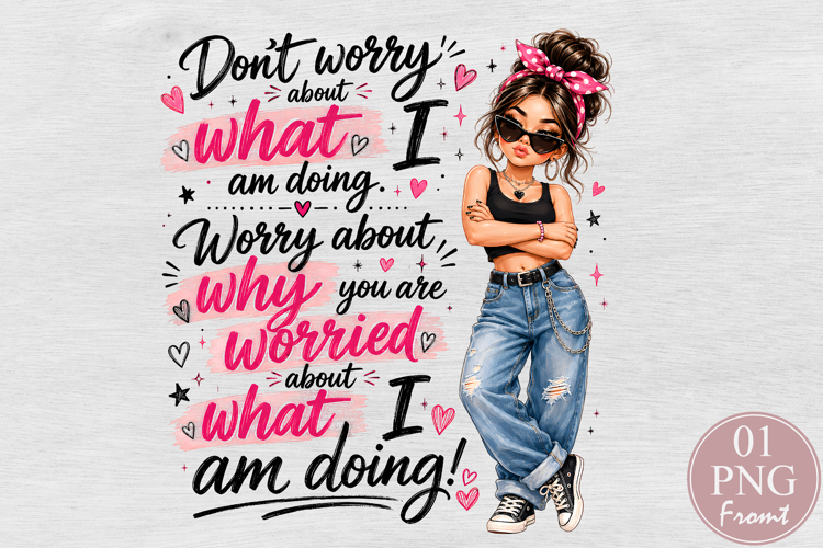 Sassy Girl Attitude Sublimation PNG example image 1