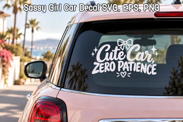 Cute Car Zero Patience Sassy Driver SVG