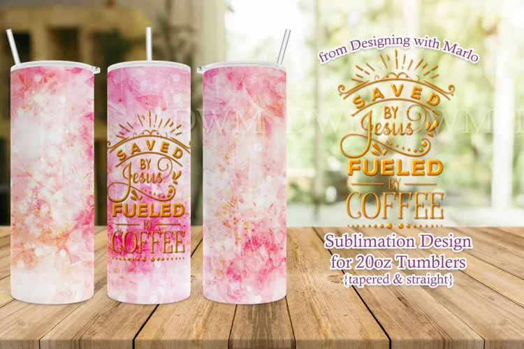 Saved by Jesus Fueled by Coffee 20oz Christian Tumbler