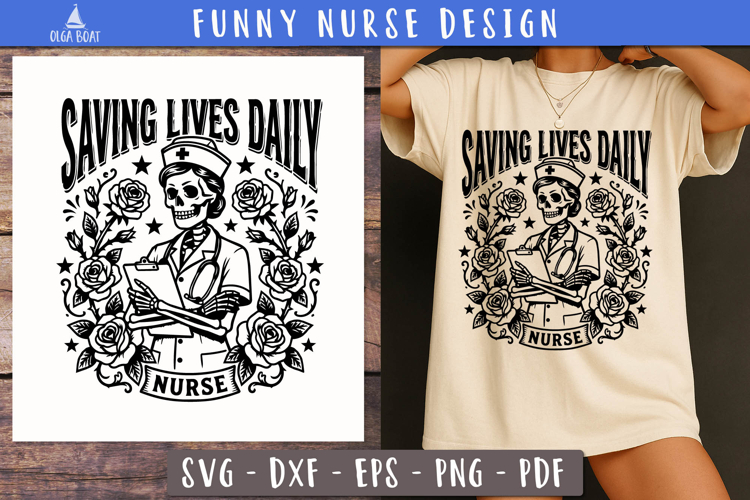 Saving Lives Daily Nurse SVG PNG design