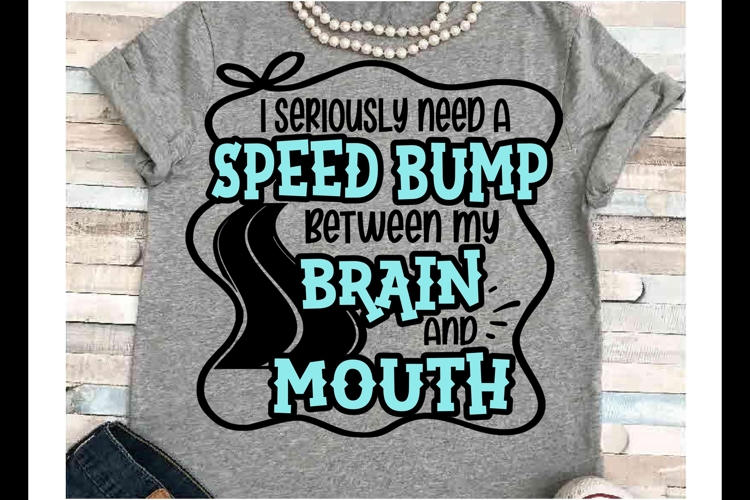 Sarcasm SVG DXF JPEG Silhouette Cameo Cricut Speed bump fun