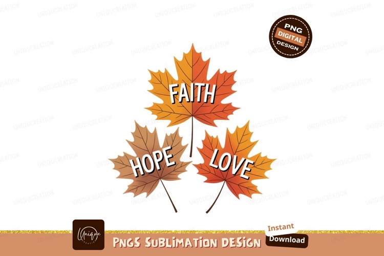 Autumn Leaves Faith Hope Love fall