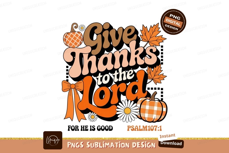 Give Thanks To The Lord thanksgiving autumn