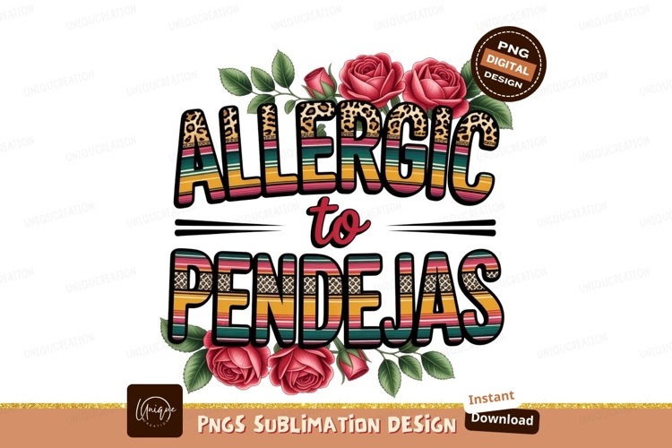 Allergic to Pendejas Floral Leopard Stripes roses