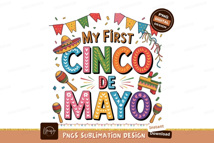 My First Cinco De Mayo Celebration festive