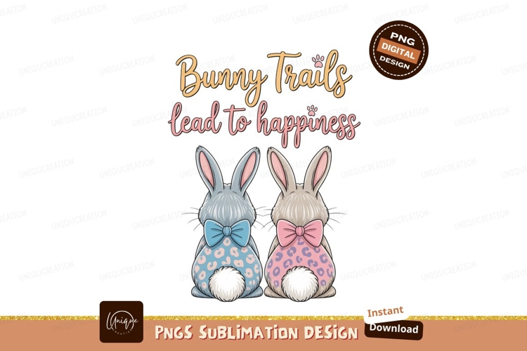 Bunny trails lead happiness rabbits easter