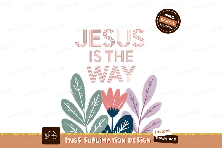 Jesus is the way floral pink green