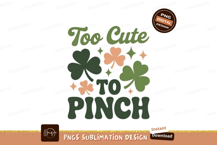 Too Cute To Pinch Clover Design shamrock green