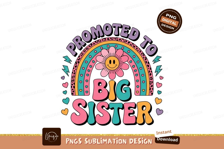 Promoted To Big Sister Sublimation Png
