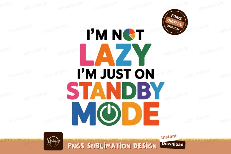 Funny Standby Mode Graphic Design Vector PNG example image 1