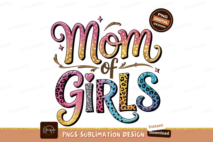 Mom Of Girls Sublimation Design Vector Sublimation PNG