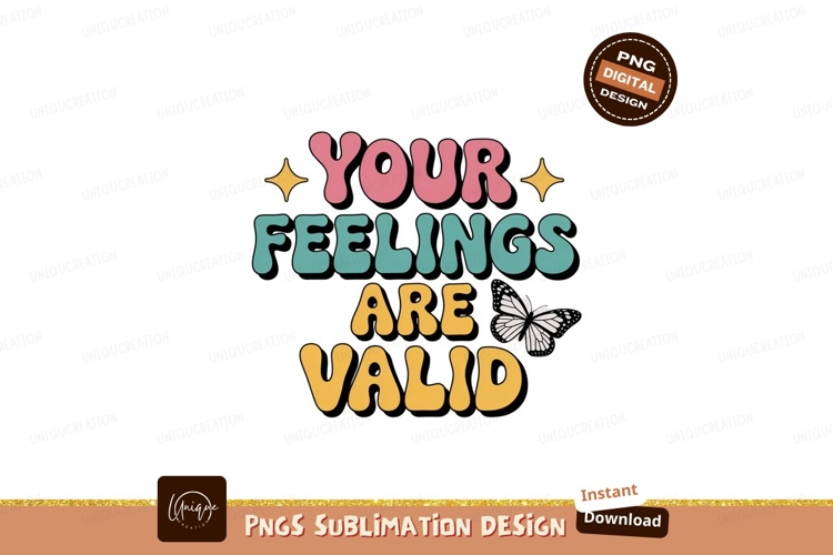 Your Feelings Are Valid Butterfly Design affirmation example image 1