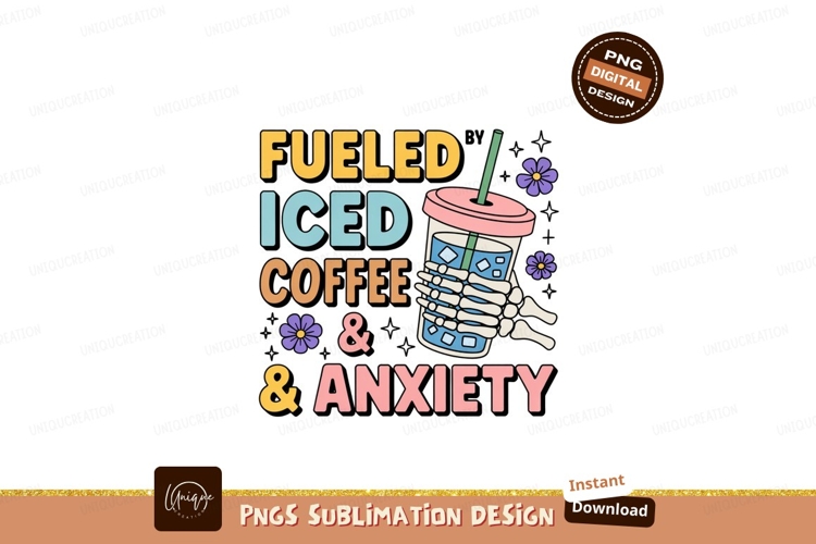 Fueled iced coffee and anxiety skeleton drink