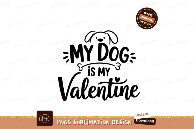 My Dog Is My Valentine Graphic