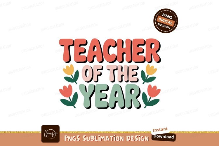 Teacher Of The Year Floral Design flowers retro