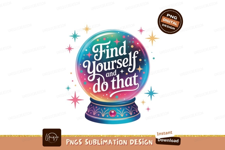 Crystal ball with inspirational quote magic