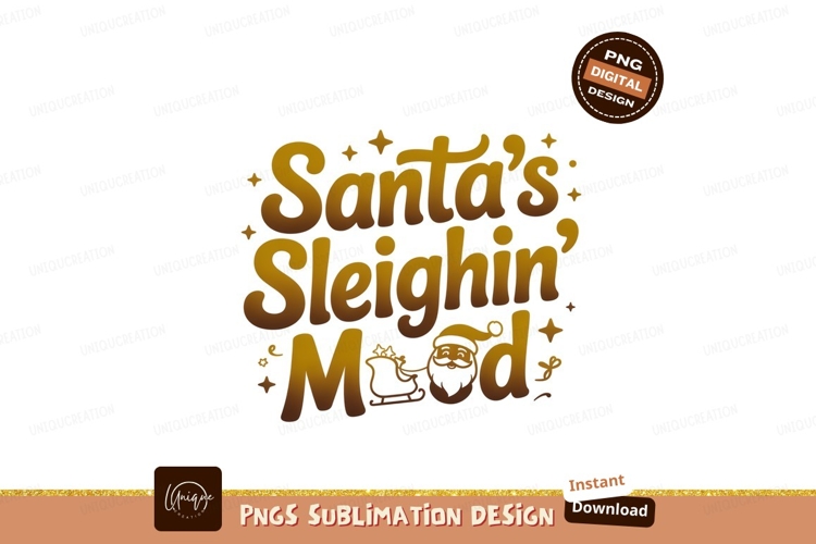 Santas Sleighin Mood christmas holiday