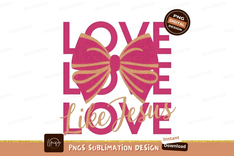 Love Like Jesus Sublimation Pink Gold