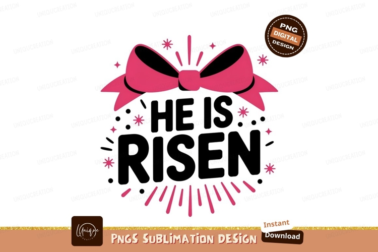 He Is Risen Easter Graphic Design