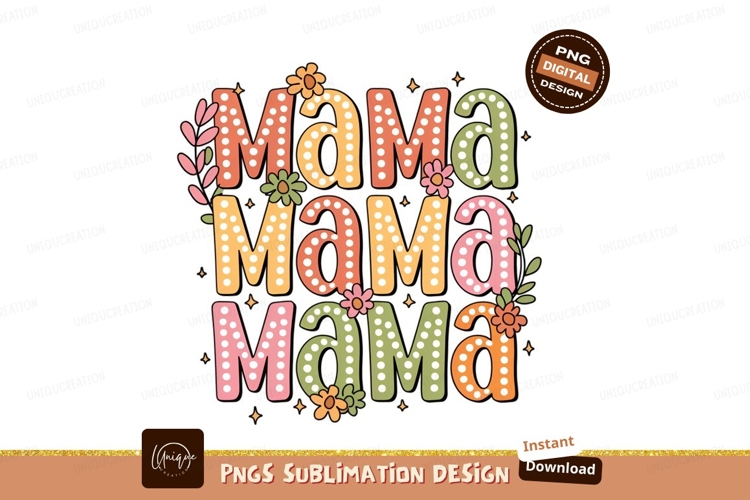 Retro Mama Floral Sublimation Png Design
